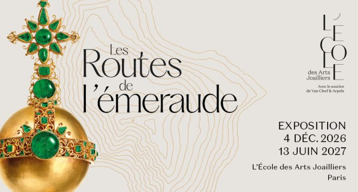 Affiche de l'exposition Les Routes de l'émeraude à L'École des Arts Joailliers, avec l'orbe royal du trésor du Nuestra Señora de Atocha