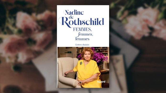 Couverture du livre de Nadine de Rothschild « Femmes, femmes, femmes. Lettres choisies » (Fayard, 2026)